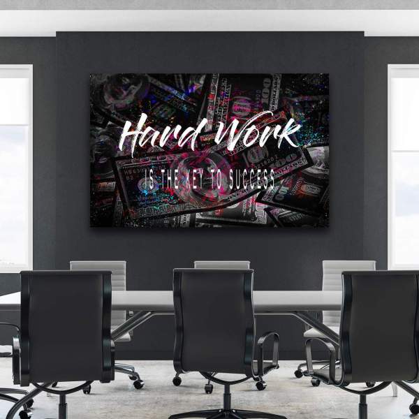 Wandbild Leinwandbild Hard Work Zitat