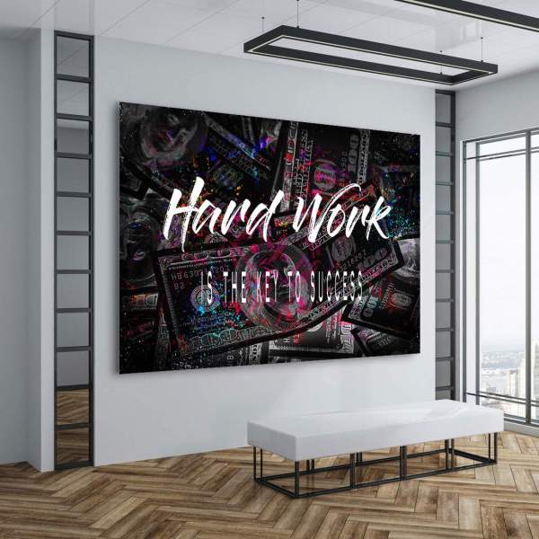 Wandbild Leinwandbild Hard Work Zitat