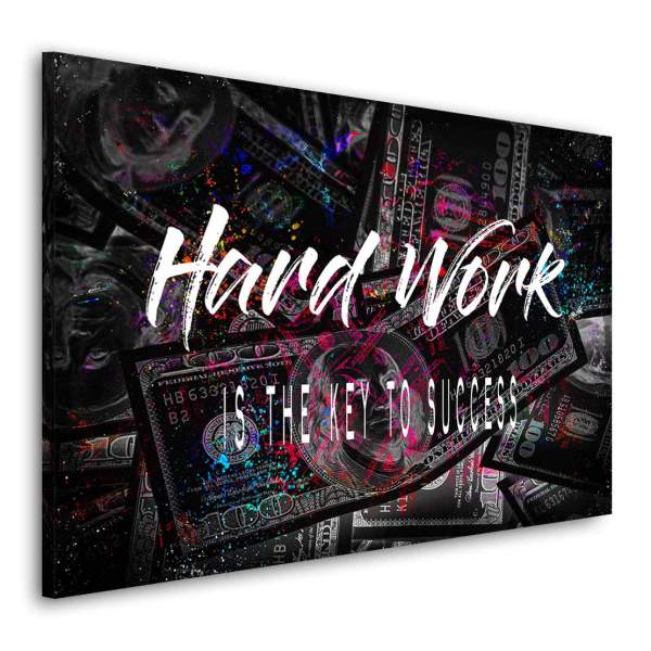 Wandbild Leinwandbild Hard Work Zitat