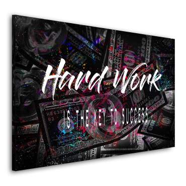 Wandbild Leinwandbild Hard Work Zitat